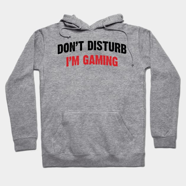 Don't Disturb, I'm Gaming v2 Hoodie by Emma